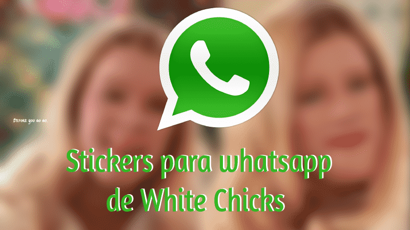 stickers para whatsapp white chicks